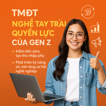 NẾU NGÀNH TMĐT LÀ MỘT “NGHỀ TAY TRÁI”… THÌ 90% GEN Z SẼ KHÔNG BAO GIỜ MUỐN BỎ!